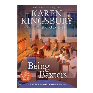 Being Baxters (Baxter Family Children Series - Book 5)