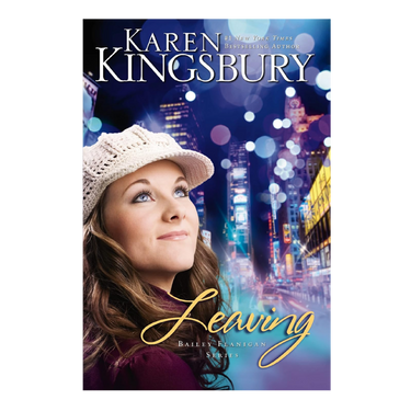 Leaving (The Baxters) Bailey Flanigan Series - Book 1