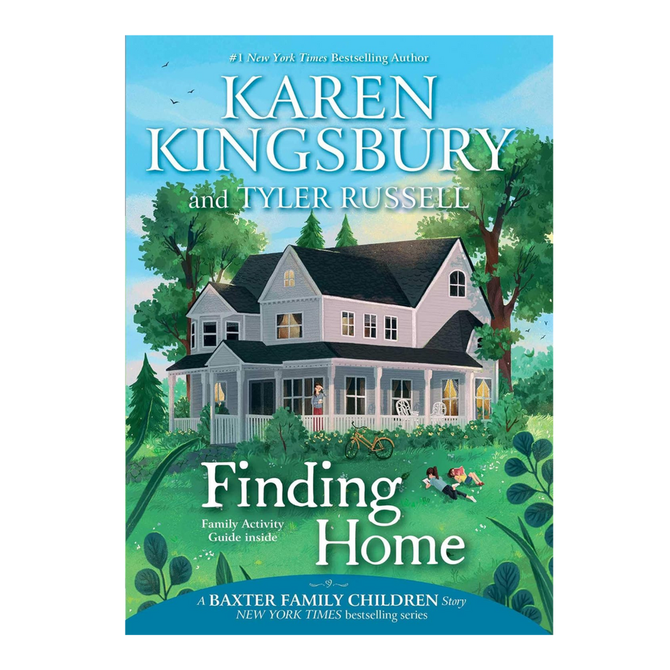 When Will Karen Kingsbury Baxter Series Be On Tv Finding Home (Baxter Family Children Series - Book 2) – Karen Kingsbury